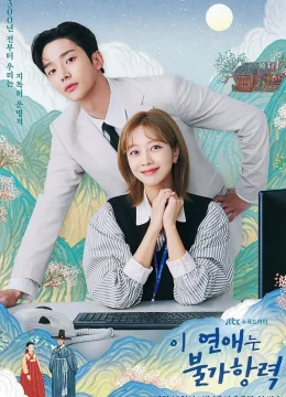 Xem Phim Tình Yêu Này Bất Khả Kháng Thuyết Minh Online