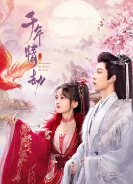 Xem Phim Tình Yêu Ngàn Năm Thuyết Minh Online