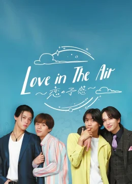 Xem Phim Tình Yêu Trong Không Khí Thuyết Minh Online