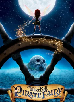 Xem Phim Tinker Bell và Tiên Hải Tặc Thuyết Minh Online