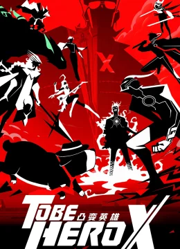 Xem Phim TO BE HERO X Thuyết Minh Online