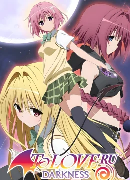 Xem Phim To Love-Ru Darkness Thuyết Minh Online