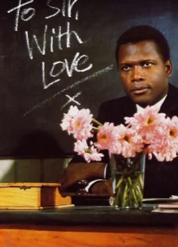 Xem Phim To Sir, with Love Thuyết Minh Online