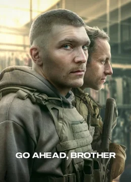 Xem Phim Tới Đây Đi, Người Anh Em (Phần 1) Thuyết Minh Online