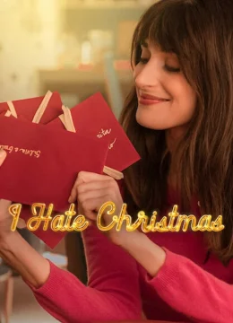 Xem Phim Tôi Ghét Giáng Sinh (Phần 2) Thuyết Minh Online