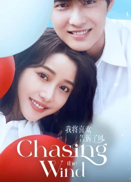 Xem Phim Tôi Gửi Tình Yêu Vào Gió Thuyết Minh Online