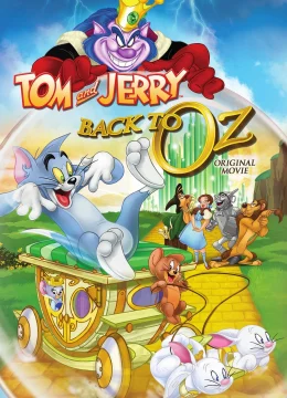 Xem Phim Tom and Jerry: Back to Oz Thuyết Minh Online