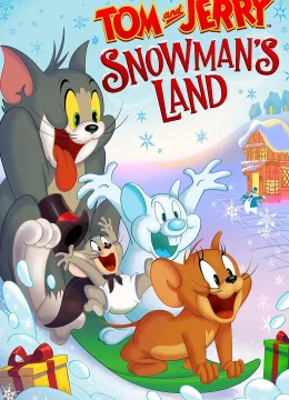 Xem Phim Tom and Jerry Snowman’s Land Thuyết Minh Online