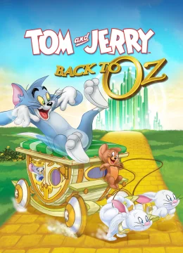 Xem Phim Tom & Jerry: Back to Oz Thuyết Minh Online
