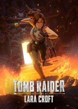 Xem Phim Tomb Raider: Huyền thoại Lara Croft Thuyết Minh Online