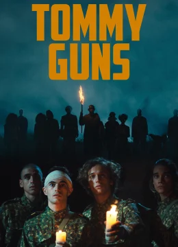 Xem Phim Tommy Guns Thuyết Minh Online