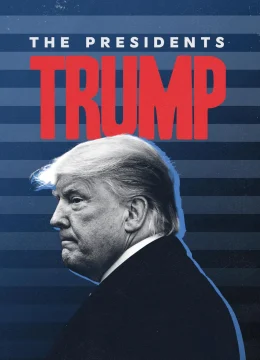 Xem Phim Tổng Thống Donald Trump Thuyết Minh Online