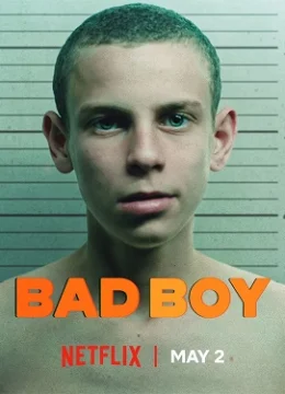 Xem Phim Trai Hư (Phần 1) Thuyết Minh Online