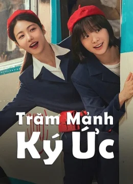 Xem Phim Trăm Mảnh Ký Ức Thuyết Minh Online