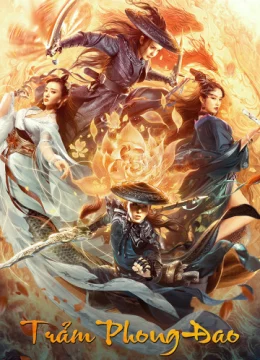 Xem Phim Trảm Phong Đao Thuyết Minh Online