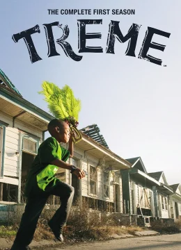 Xem Phim Treme (Phần 1) Thuyết Minh Online