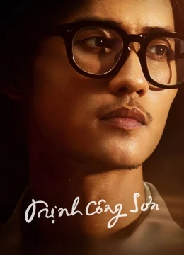 Xem Phim Trịnh Công Sơn Thuyết Minh Online