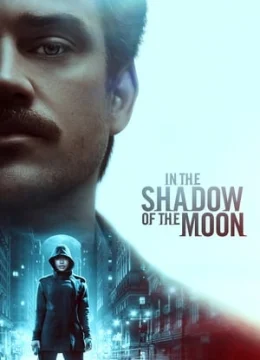 Xem Phim Trong Bóng Tối Của Mặt Trăng Thuyết Minh Online