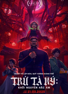 Xem Phim TRỪ TÀ KÝ: KHỞI NGUYÊN HẮC ÁM Thuyết Minh Online