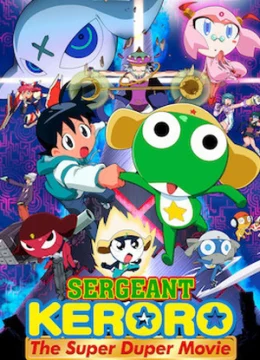 Xem Phim Trung sĩ Keroro: Bản điện ảnh siêu hạng Thuyết Minh Online