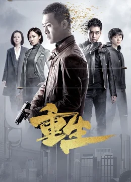 Xem Phim Trùng Sinh Thuyết Minh Online