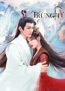 Xem Phim Trùng Tử Thuyết Minh Online