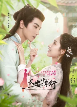 Xem Phim Trường An Thiếu Niên Hành Thuyết Minh Online