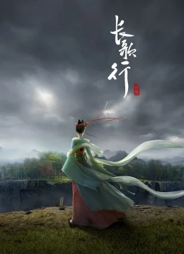 Xem Phim Trường Ca Hành hoạt hình Thuyết Minh Online