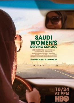 Xem Phim Trường Dạy Lái Xe Cho Phụ Nữ Xê-Út Thuyết Minh Online