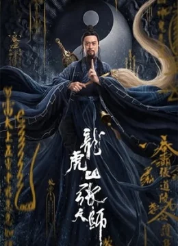 Xem Phim Trương Thiên Sư Núi Long Hổ Thuyết Minh Online