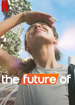 Xem Phim Tương lai của… Thuyết Minh Online