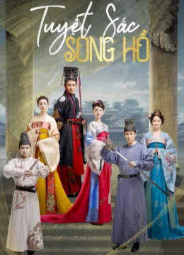 Xem Phim Tuyệt Sắc Song Hồ Thuyết Minh Online