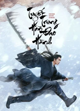 Xem Phim Tuyết Trung Hãn Đao Hành Thuyết Minh Online