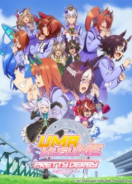 Xem Phim Uma Musume Pretty Derby Phần 2 Thuyết Minh Online