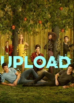 Xem Phim Upload (Phần 3) Thuyết Minh Online