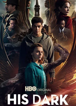 Xem Phim Vật Chất Tối Của Ngài (Phần 2) Thuyết Minh Online