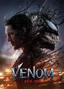 Xem Phim Venom 3: Kèo Cuối Thuyết Minh Online