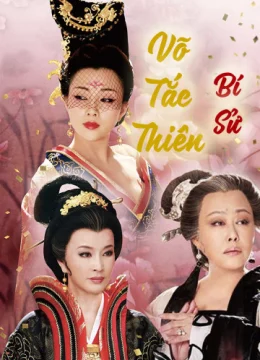 Xem Phim Võ Tắc Thiên Bí Sử Thuyết Minh Online