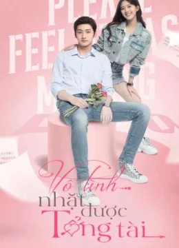 Xem Phim Vô Tình Nhặt Được Tổng Tài Thuyết Minh Online