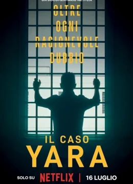 Xem Phim Vụ án Yara Gambirasio: Vượt qua mọi nghi ngờ Thuyết Minh Online