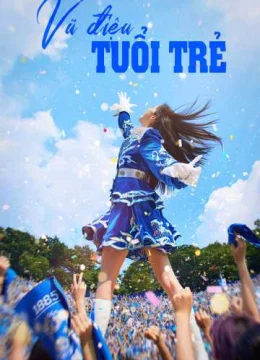 Xem Phim Vũ Điệu Tuổi Trẻ Thuyết Minh Online