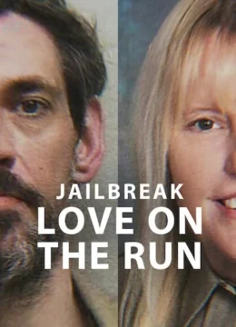 Xem Phim Vụ vượt ngục: Đôi tình nhân chạy trốn Thuyết Minh Online