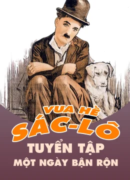 Xem Phim Vua Hề Sác-lô: Tuyển Tập Một Ngày Bận Rộn Thuyết Minh Online