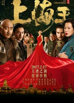 Xem Phim Vua Thượng Hải Thuyết Minh Online