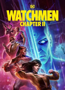 Xem Phim Watchmen: Chapter II Thuyết Minh Online