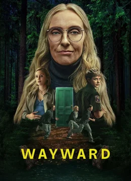 Xem Phim Wayward Lạc lối Thuyết Minh Online