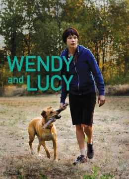 Xem Phim Wendy Và Lucy Thuyết Minh Online