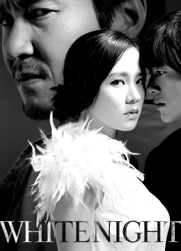 Xem Phim White Night Thuyết Minh Online