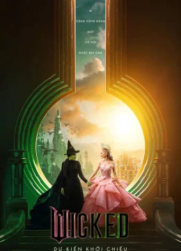 Xem Phim Wicked Thuyết Minh Online