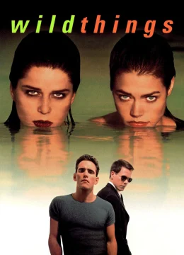 Xem Phim Wild Things Thuyết Minh Online